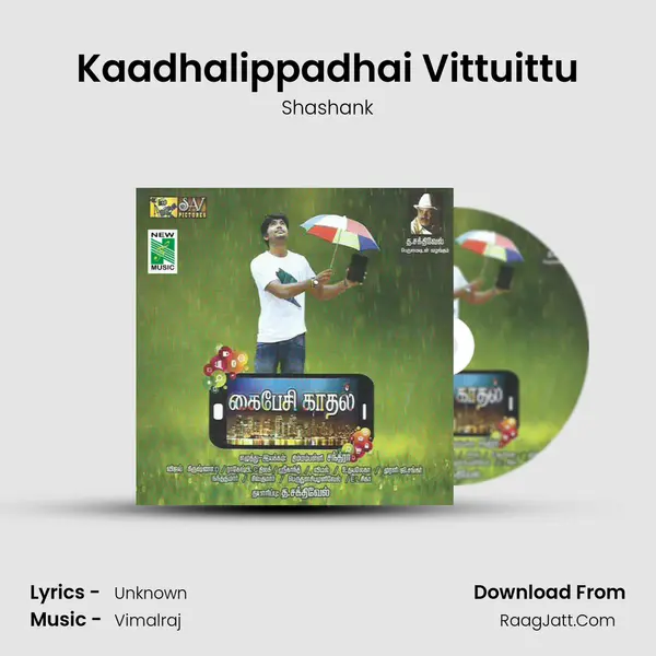 Kaadhalippadhai Vittuittu MP3 Song by Shashank Cover