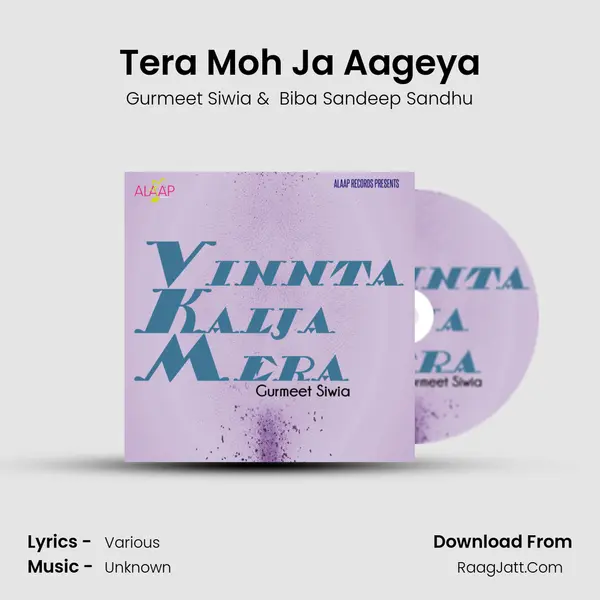 Tera Moh Ja Aageya mp3 song