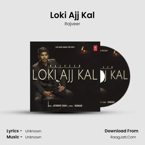 Loki Ajj Kal MP3 Song by Rajveer Cover
