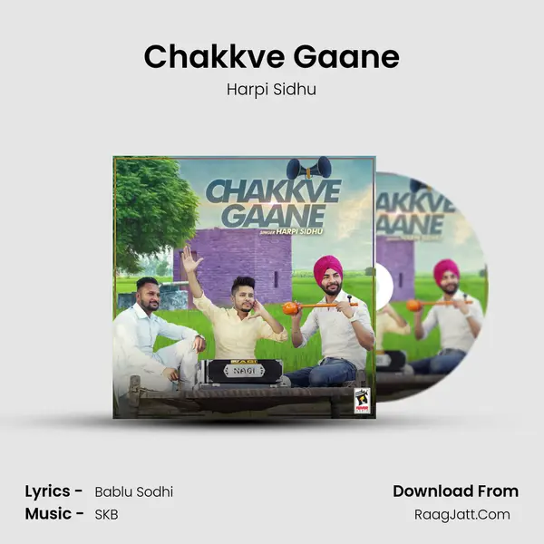 Chakkve Gaane MP3 Song by Harpi Sidhu Cover