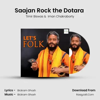 Saajan Rock the Dotara (Folk - Bandish Mix) Cover