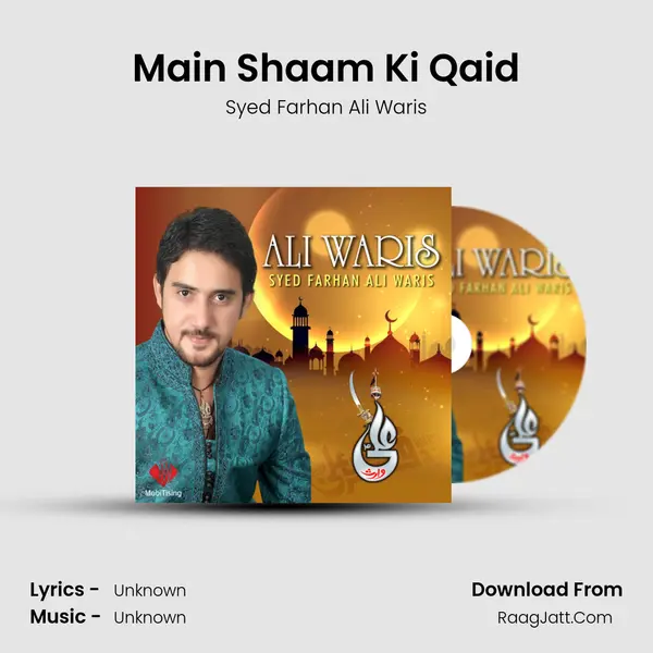 Main Shaam Ki Qaid MP3 Song by Syed Farhan Ali Waris Cover