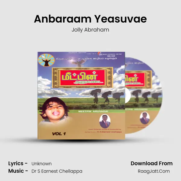 Anbaraam Yeasuvae MP3 Song by Jolly Abraham Cover