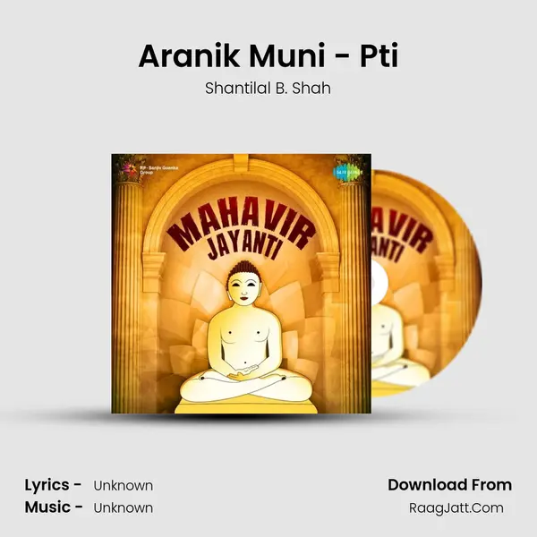 Aranik Muni - Pti MP3 Song by Shantilal B. Shah Cover