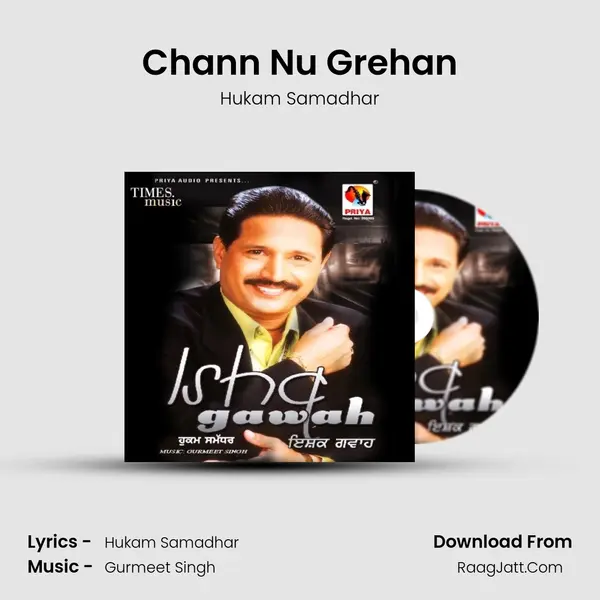 Chann Nu Grehan MP3 Song by Hukam Samadhar Cover