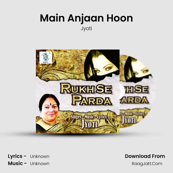 Main Anjaan Hoon MP3 Song by Jyoti Cover