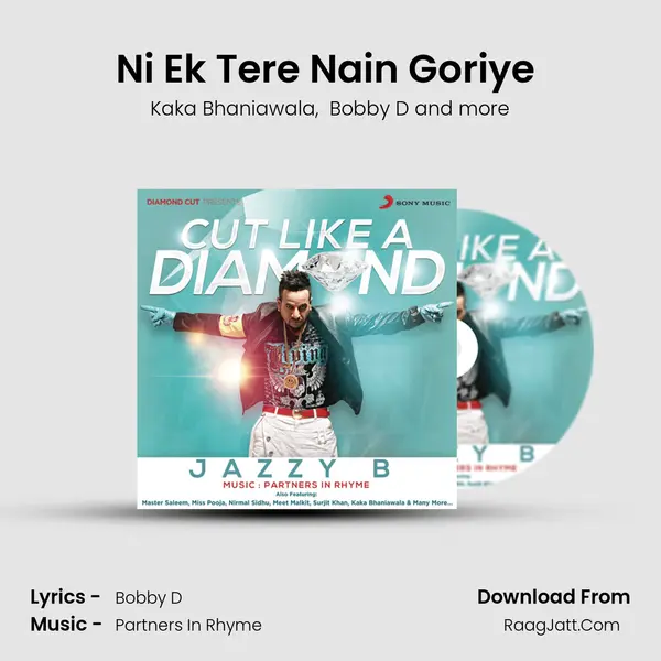 Ni Ek Tere Nain Goriye (feat. Bobby D & Hally) MP3 Song by Kaka Bhaniawala Cover