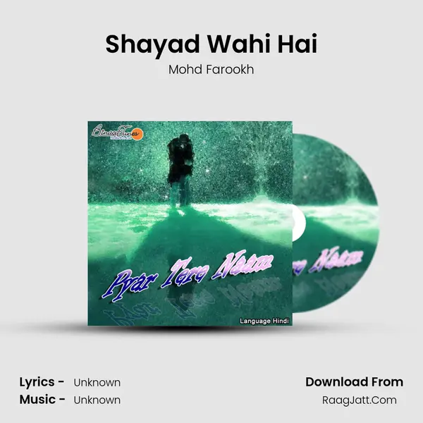 Shayad Wahi Hai MP3 Song by Mohd Farookh Cover