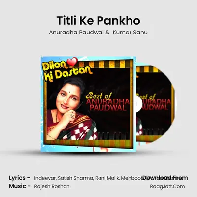 Titli Ke Pankho MP3 Song by Anuradha Paudwal Cover