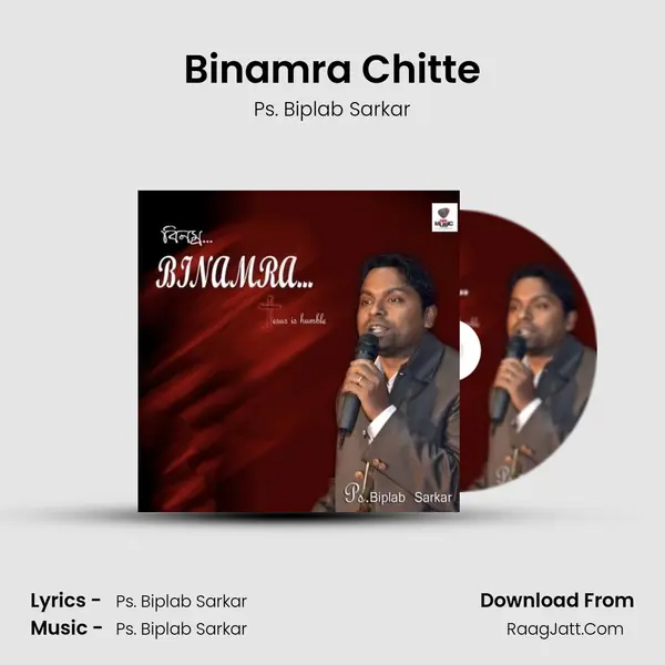 Binamra Chitte MP3 Song by Ps. Biplab Sarkar Cover