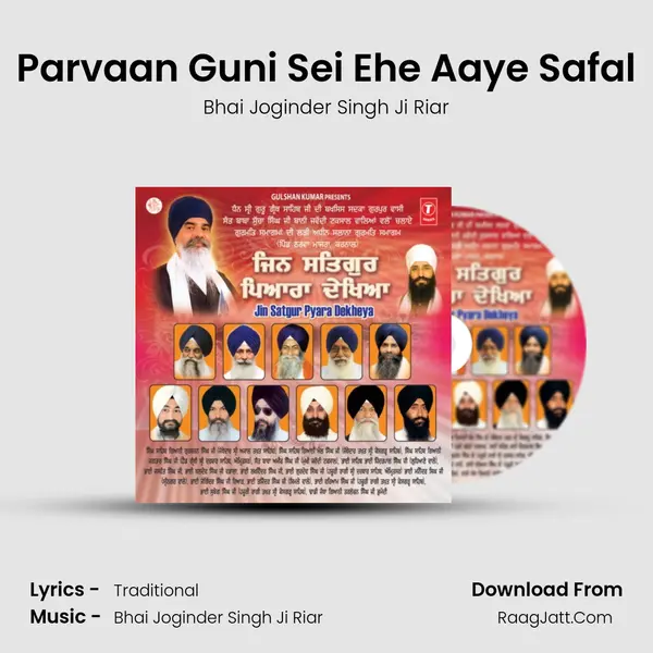 Parvaan Guni Sei Ehe Aaye Safal MP3 Song by Bhai Joginder Singh Ji Riar Cover