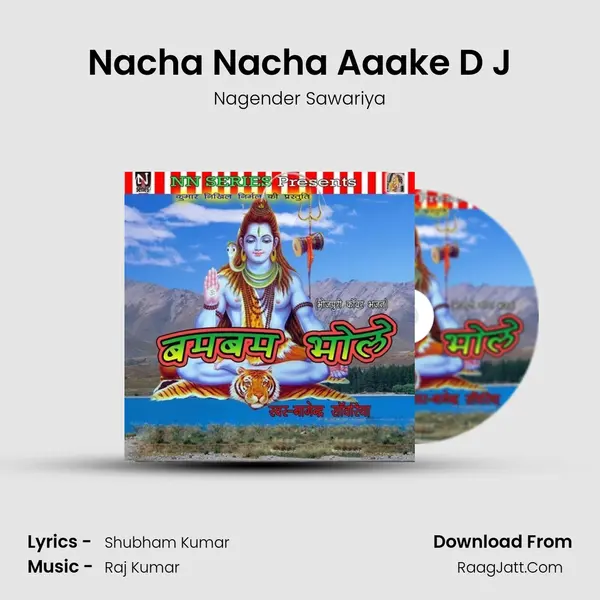 Nacha Nacha Aaake D J MP3 Song by Nagender Sawariya Cover
