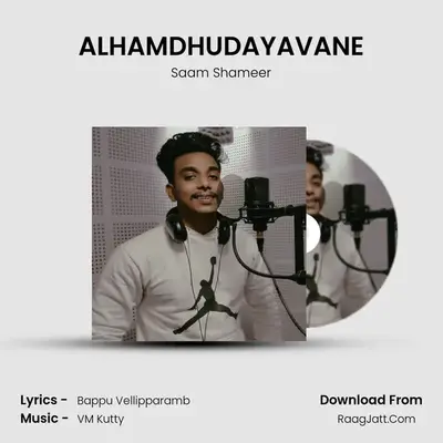 ALHAMDHUDAYAVANE (Remix Version) - Saam Shameer