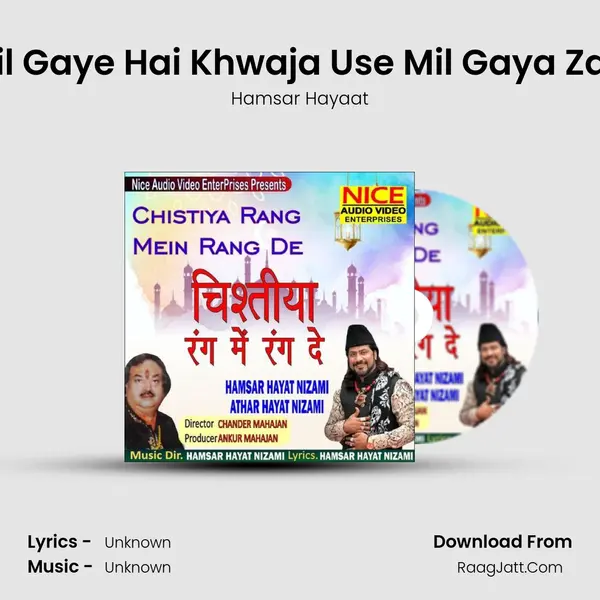 Jise Mil Gaye Hai Khwaja Use Mil Gaya Zamana mp3 song
