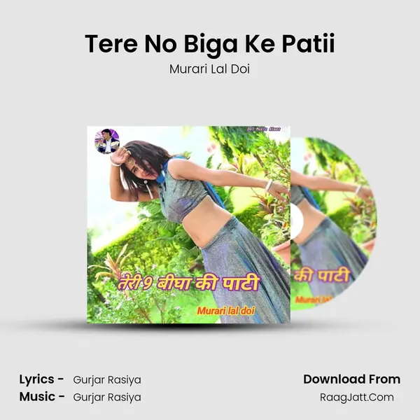 Tere No Biga Ke Patii MP3 Song by Murari Lal Doi Cover