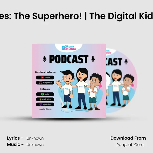 EP-20 Drones: The Superhero! | The Digital Kiddo Podcast MP3 Song by  Cover