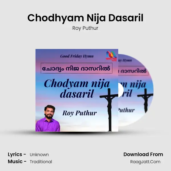 Chodhyam Nija Dasaril - Single - Roy Puthur
