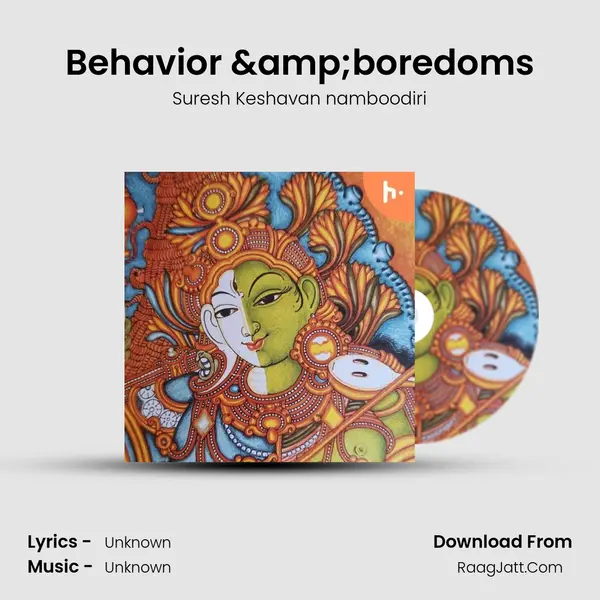 Behavior &boredoms MP3 Song by Suresh Keshavan namboodiri Cover