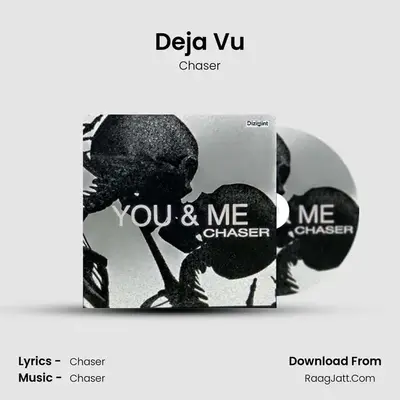Deja Vu MP3 Song by Chaser Cover