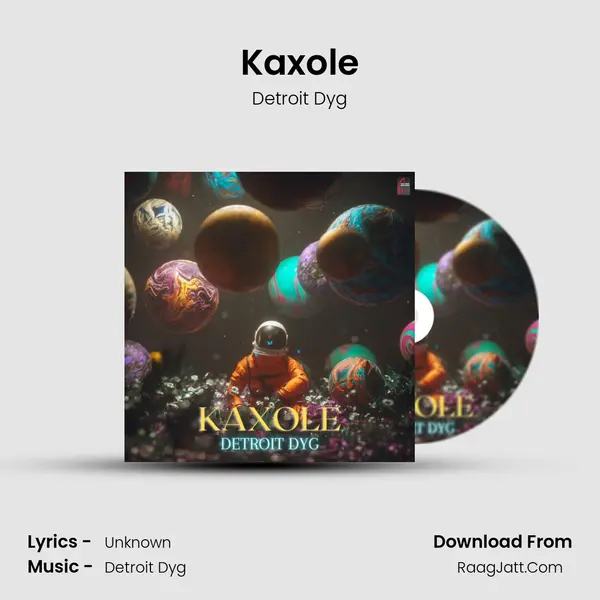 Kaxole - Single - Detroit Dyg