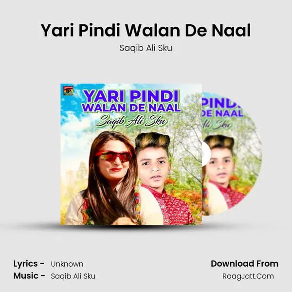 Yari Pindi Walan De Naal mp3 song