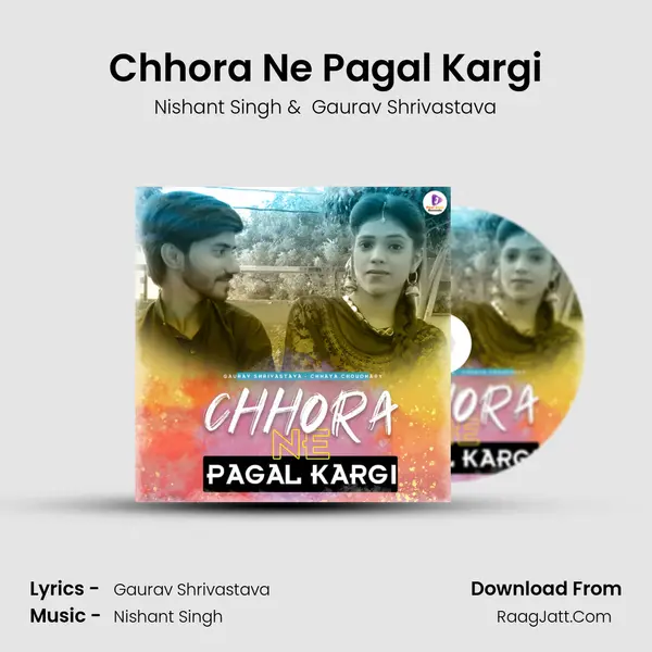 Chhora Ne Pagal Kargi MP3 Song by Nishant Singh Cover