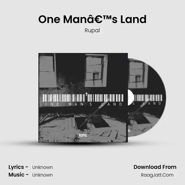 One Manâ€™s Land - Rupal