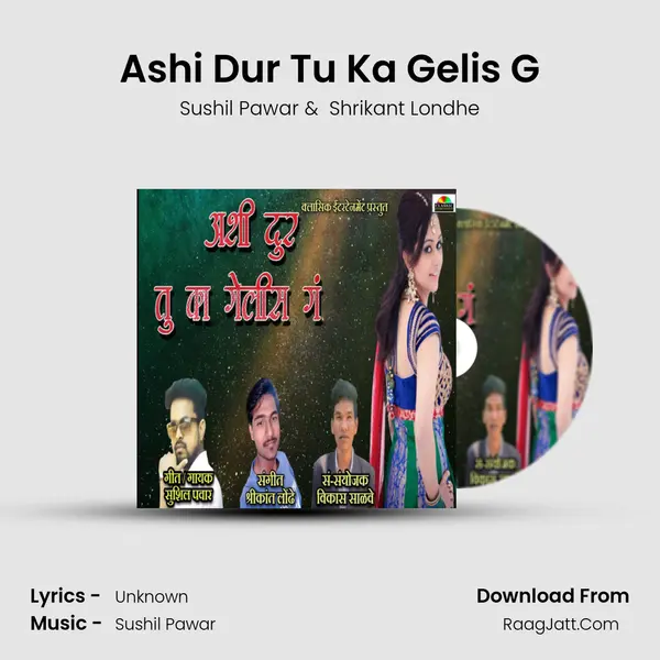 Ashi Dur Tu Ka Gelis G mp3 song