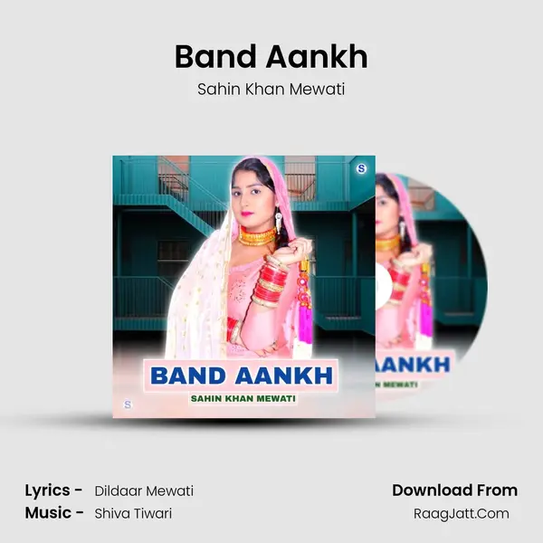 Band Aankh - Sahin Khan Mewati