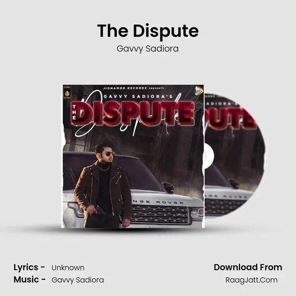 The Dispute - Gavvy Sadiora