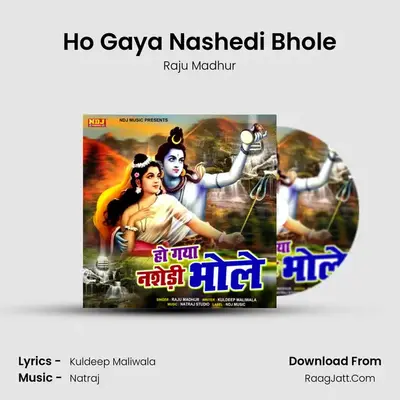Ho Gaya Nashedi Bhole mp3 song