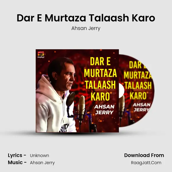 Dar E Murtaza Talaash Karo - Single - Ahsan Jerry