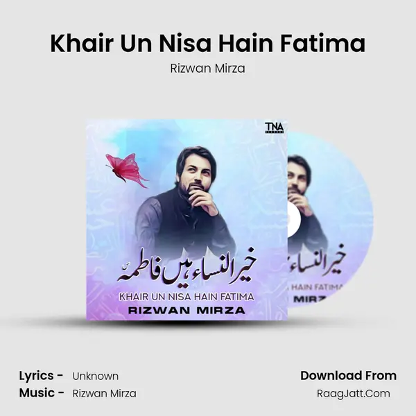 Khair Un Nisa Hain Fatima MP3 Song by Rizwan Mirza Cover
