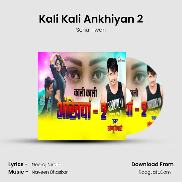 Kali Kali Ankhiyan 2 mp3 song