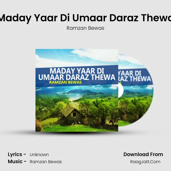 Maday Yaar Di Umaar Daraz Thewa mp3 song