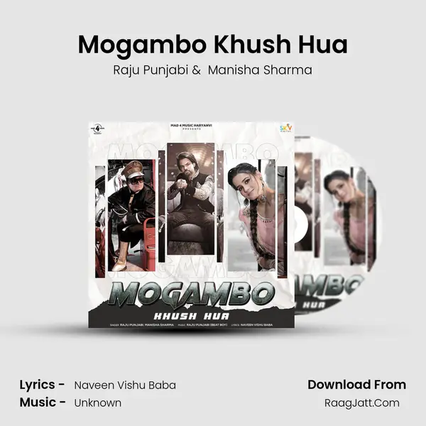 Mogambo Khush Hua - Raju Punjabi