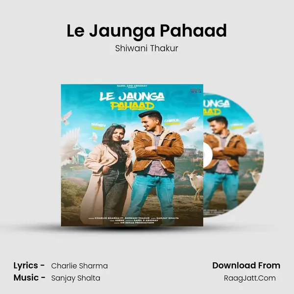 Le Jaunga Pahaad mp3 song
