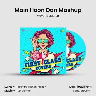 Main Hoon Don Mashup MP3 Song by Mayank Maurya Cover