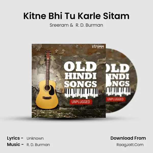 Kitne Bhi Tu Karle Sitam MP3 Song by Sreeram Cover