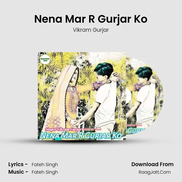 Nena Mar R Gurjar Ko mp3 song
