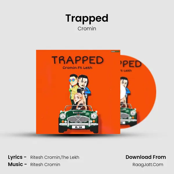 Trapped MP3 Song by Cromin Cover