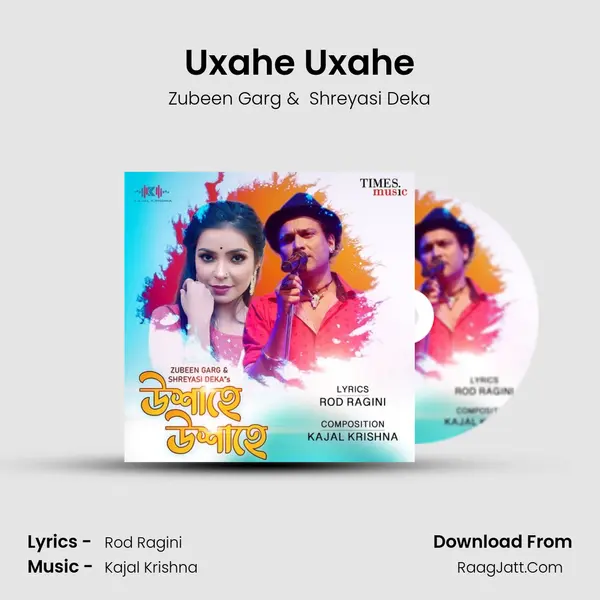 Uxahe Uxahe - Zubeen Garg