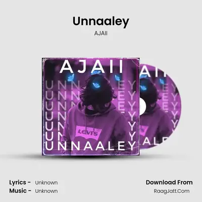 Unnaaley - AJAII