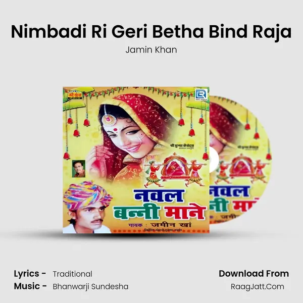 Nimbadi Ri Geri Betha Bind Raja MP3 Song by Jamin Khan Cover