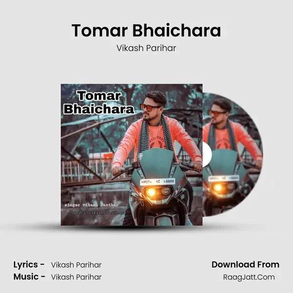 Tomar Bhaichara - Vikash Parihar