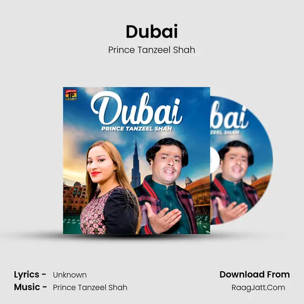 Dubai - Single - Prince Tanzeel Shah
