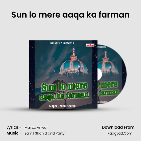 Sun lo mere aaqa ka farman - 