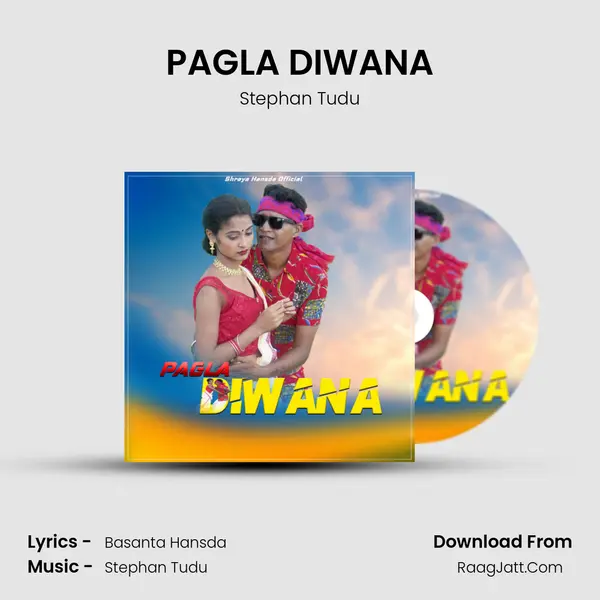 PAGLA DIWANA - Stephan Tudu