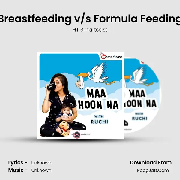 Breastfeeding v/s Formula Feeding MP3 Song by HT Smartcast Cover