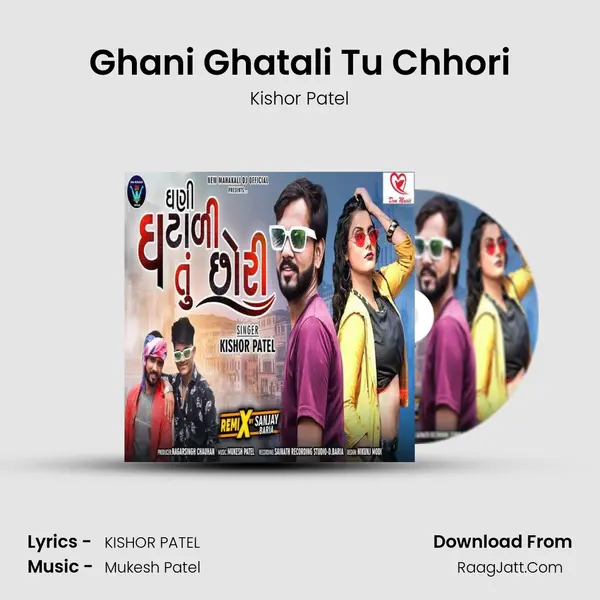 Ghani Ghatali Tu Chhori MP3 Song by Kishor Patel Cover